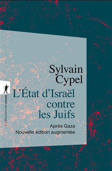L&#39;État d&#39;Israël contre les Juifs - SYLVAIN CYPEL