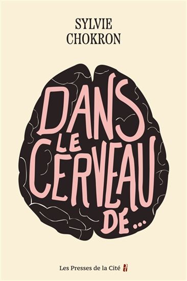 Dans le cerveau de... - SYLVIE CHOKRON