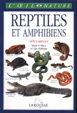 Reptiles et amphibiens - MARK O'SHEA - TIM HALLIDAY