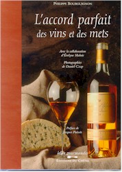 L&#39;Accord parfait des vins et des mets - PHILIPPE BOURGUIGNON