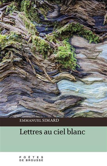 Lettres au ciel blanc - EMMANUEL SIMARD