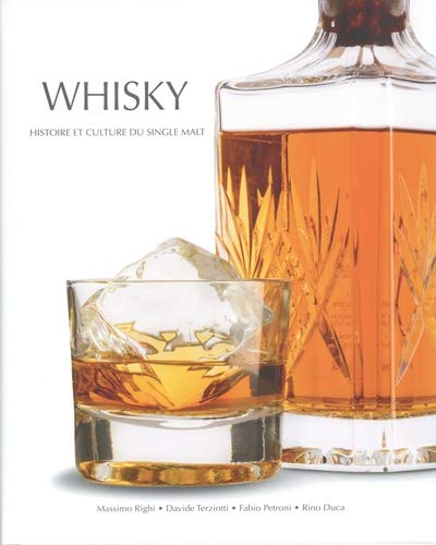 Whisky : histoire et culture du single malt - COLLECTIF
