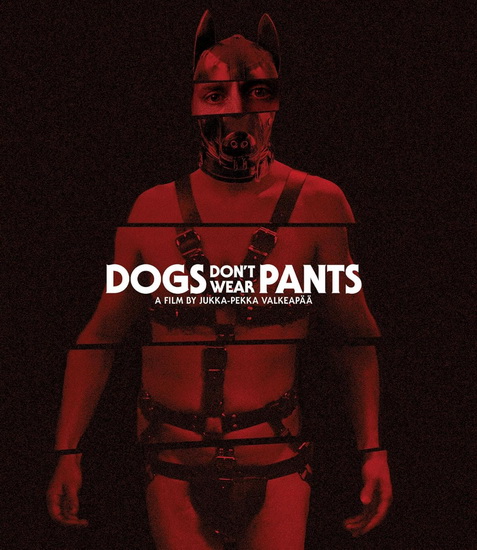 Dogs Don&#39;t Wear Pants (Blu-ray) - J.-P. VALKEAPÄÄ
