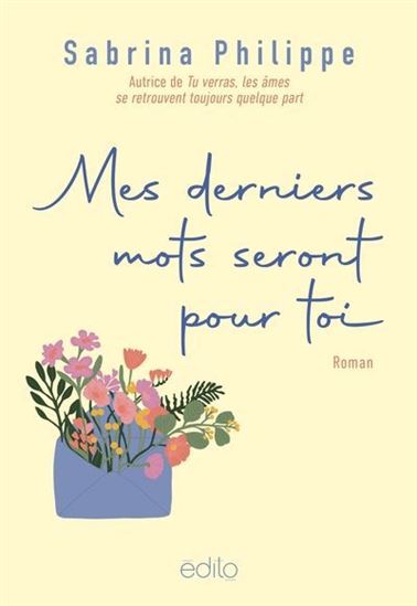Mes derniers mots seront pour toi - SABRINA PHILIPPE