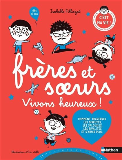 Frères et soeurs : vivons heureux ! N. éd. - ISABELLE FILLIOZAT - ERIC VEILLÉ