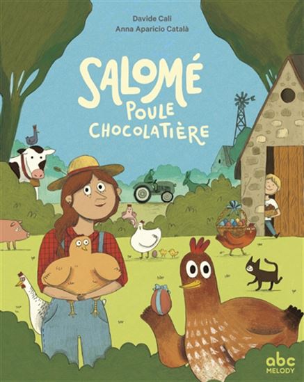Salomé, poule chocolatière - DAVIDE CALI - ANNA APARICIO CATALÀ