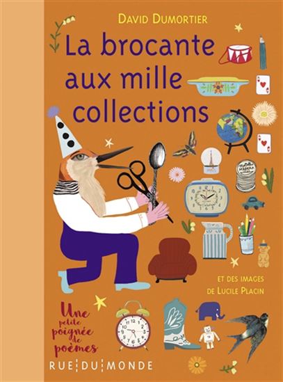 La Brocante aux mille collections - DAVID DUMORTIER - LUCILE PLACIN