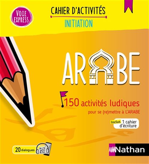 Arabe : 150 activités ludiques pour se (re)mettre à l&#39;arabe 2024 - BRIGITTE TRINCARD TAHHAN - BASSAM TAHHAN