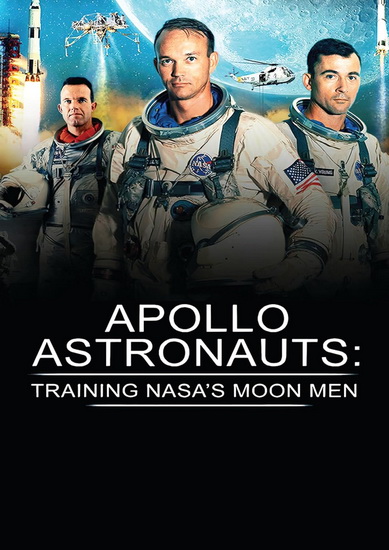 Apollo Astronauts - Training Nasa&#39;s Moon Men - ELLIOT WEAVER
