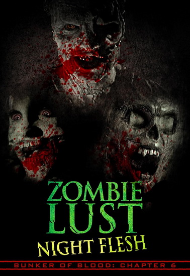 Bunker of Blood 6 - Zombie Lust Night Flesh - CHARLES BAND