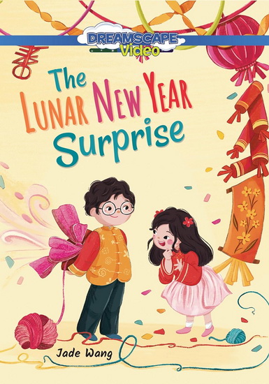 The Lunar New Year Surprise - ANDY T. JONES