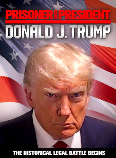 Prisoner Or President Donald J. Trump - JIM GUFFERSON