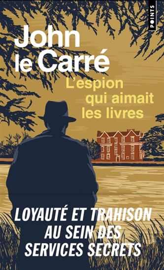 L&#39;Espion qui aimait les livres - JOHN LE CARRÉ