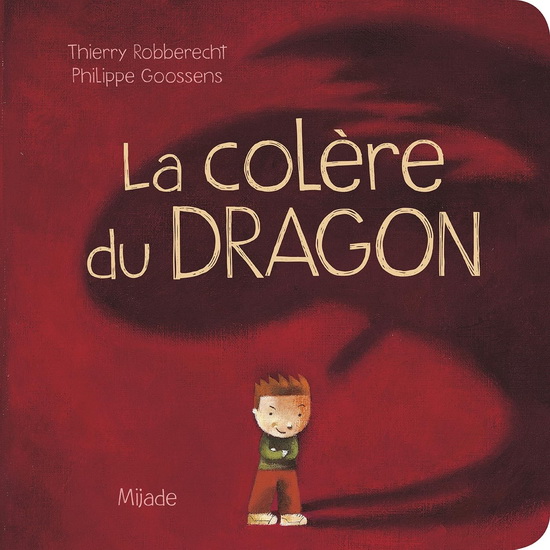 La Colère du dragon - THIERRY ROBBERECHT - PHILIPPE GOOSSENS
