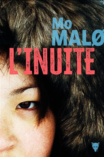 L&#39;Inuite - MO MALO
