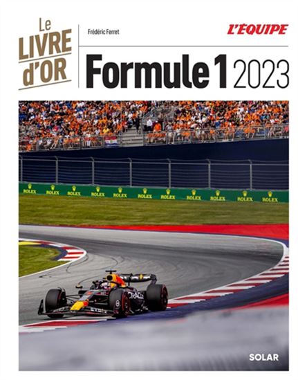 Formule 1 2023 : le livre d&#39;or - FRÉDÉRIC FERRET