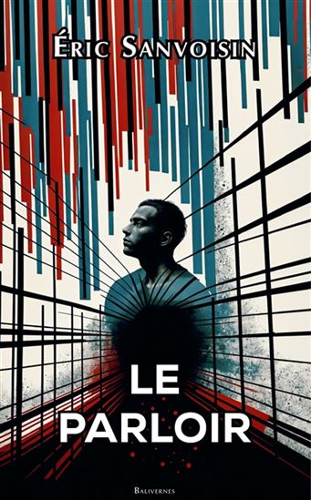 Le Parloir - ERIC SANVOISIN