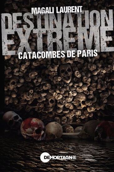 Catacombes de Paris - MAGALI LAURENT