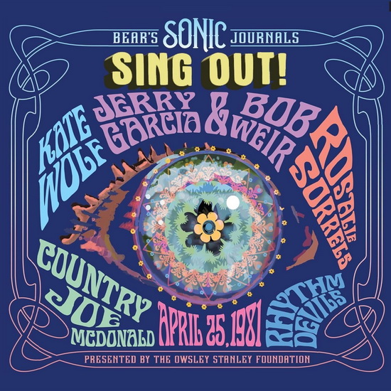 Bear's Sonic Journals, Sing Out! (Berkeley Community Theater, 4-25-1981) - COMPILATION
