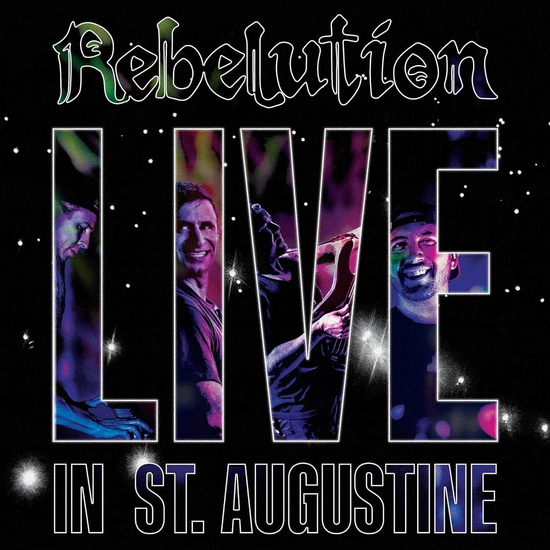 Live In St. Augustine - REBELUTION
