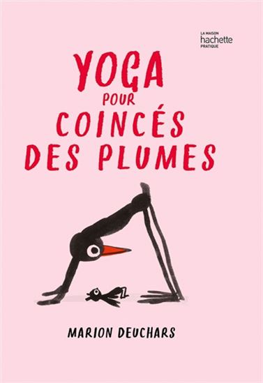 Yoga pour coincés des plumes - MARION DEUCHARS