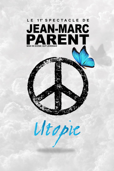 Jean-Marc Parent - Utopie - LUC SIROIS