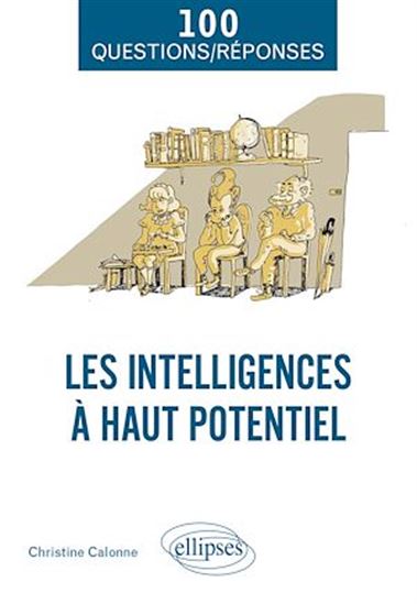Les Intelligences à haut potentiel - CHRISTINE CALONNE