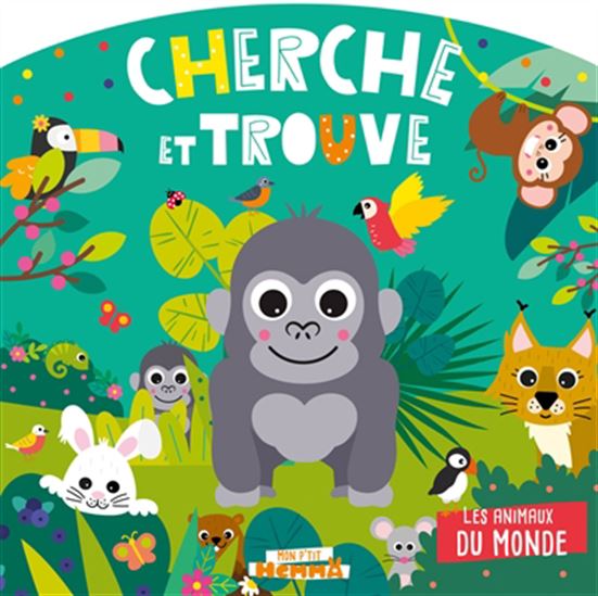 Animaux du monde : cherche et trouve - COLLECTIF