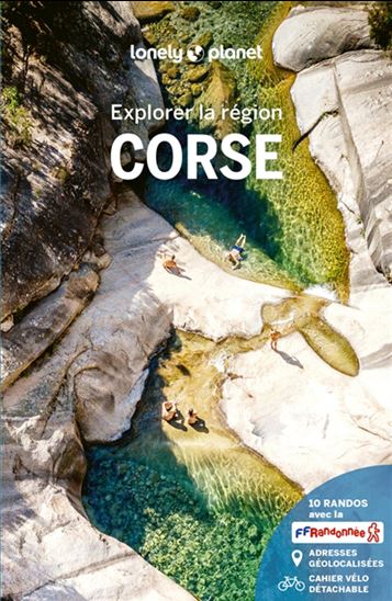 Corse explorer la région 12e éd. - OLIVIER CIRENDINI & AL
