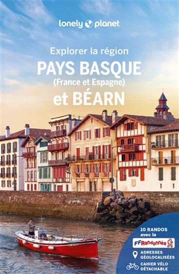 Pays basque (France et Espagne) et Béarn :  explorer la région 6 éd. - Collectif