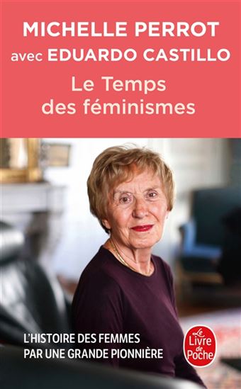 Le Temps des féminismes - MICHELLE PERROT