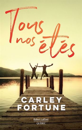 Tous nos étés - CARLEY FORTUNE