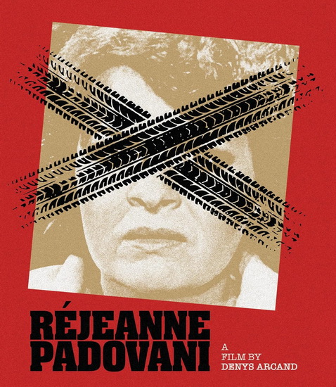 Rejeanne Padovani (Blu-ray) - DENYS ARCAND