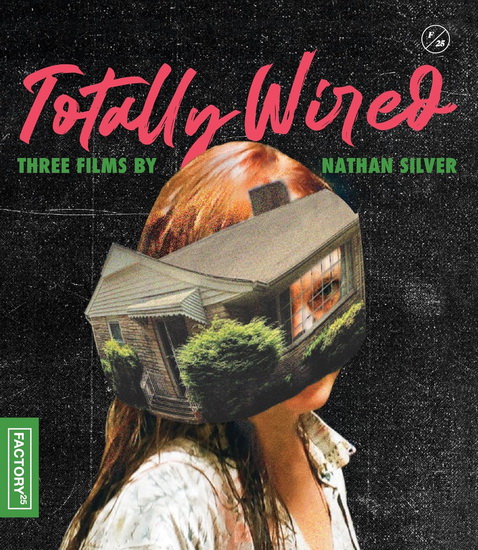 Totally Wired - Three Films By Nathan Silver (Blu-ray) - SILVER. NATHAN