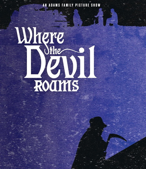 Where the Devil Roams (Blu-ray) - ZELDA ADAMS