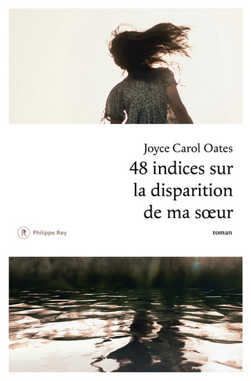 48 indices sur la disparition de ma soeur - JOYCE CAROL OATES