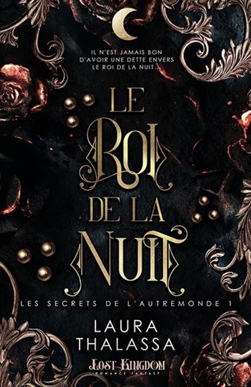 Le Roi de la nuit #01 - LAURA THALASSA