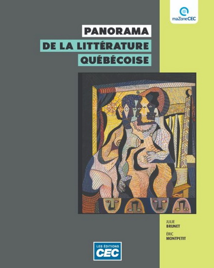 Panorama de la littérature québécoise (incluant l&#39;accès Web 1 an) - JULIE BRUNET - ÉRIC MONTPETIT