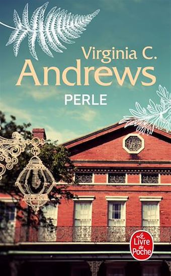 Perle (La Famille Landry, Tome 2) - VIRGINIA C ANDREWS