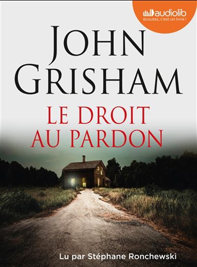 Le Droit au pardon (CD MP3) - JOHN GRISHAM