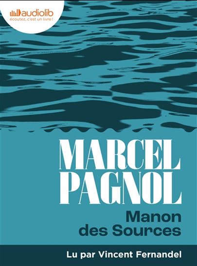 Manon des sources (CD MP3) - MARCEL PAGNOL