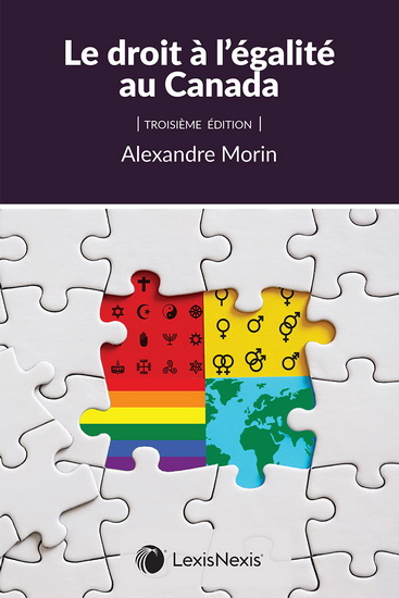 Le Droit à l&#39;égalité au Canada 3e éd. - ALEXANDRE MORIN