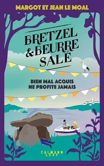 Bien mal acquis ne profite jamais - MARGOT LE MOAL - JEAN