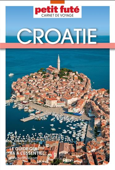 Croatie N. éd. - DOMINIQUE AUZIAS - JEAN-PAUL LABOURDETTE