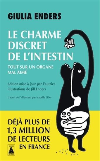 Le Charme discret de l&#39;intestin : tout sur un organe mal aimé... - GIULIA ENDERS - JILL
