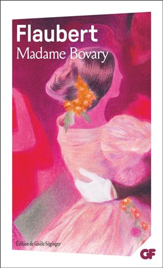 Madame Bovary N. éd. - GUSTAVE FLAUBERT