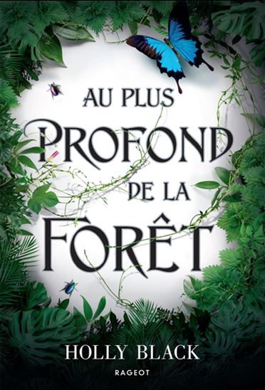 Au plus profond de la forêt - HOLLY BLACK