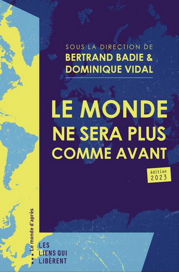 Le Monde ne sera plus comme avant - BERTRAND BADIE - DOMINIQUE VIDAL