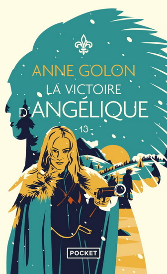 Angélique T.13 La victoire d'Angélique - ANNE GOLON