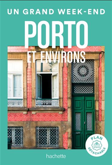 Un grand week-end à Porto et environs 2024 - NATASHA PENOT